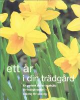 Ett &aring;r i din tr&auml;dg&aring;rd