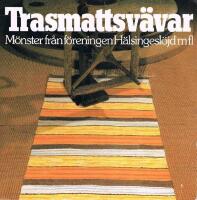 Trasmattsv&auml;var : m&ouml;nster fr&aring;n f&ouml;reningen H&auml;lsingesl&ouml;jd m fl.