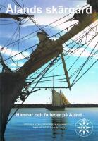 &Aring;lands sk&auml;rg&aring;rd : Hamnar och farleder p&aring; &Aring;land / [Anders Hellberg]