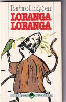 Loranga, Loranga