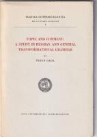 Topic and comment: A study in Russian and general transformational grammar