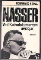 Nasser : vad Kairodokumenten avsl&ouml;jar