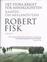 Det stora kriget f&ouml;r m&auml;nskligheten  : kampen om Mellan&ouml;stern