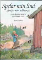 Spelar min lind sjunger min n&auml;ktergal