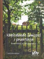 V&auml;gledande samspel i praktiken : genomf&ouml;rande av ICDP-programmet