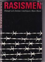 Rasismen. F&ouml;rnuft och f&ouml;rdom i rasfr&aring;gan