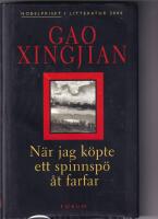 N&auml;r jag k&ouml;pte ett spinnsp&ouml; &aring;t farfar - noveller