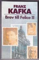 Brev till Felice II. &Aring;ren 1914-1917