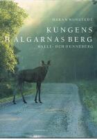 Kungens och &auml;lgarnas berg : Halle- och Hunneberg