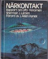 N&auml;rkontakt - rapport om Ufo-fenomen