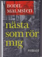 N&auml;sta som r&ouml;r mig - roman