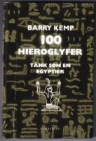 100 hieroglyfer - t&auml;nk som en egyptier