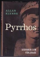 Pyrrhos - segraren som f&ouml;rlorade