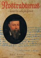 Nostradamus - hans liv och profetior
