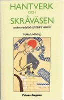 Hantverk och skr&aring;v&auml;sen under medeltid och &auml;ldre vasatid
