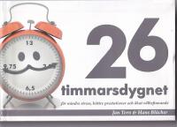 26 timmarsdygnet f&ouml;r mindre stress, b&auml;ttre prestationer och &ouml;kat v&auml;lbefinnande