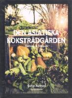 Den asiatiska k&ouml;kstr&auml;dg&aring;rden - odling & filosofi