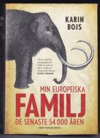 Min europeiska familj - de senaste 54 000 &aring;ren