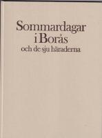 Sommardagar i Bor&aring;s och de sju h&auml;raderna
