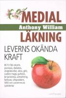 Medial l&auml;kning - leverns ok&auml;nda kraft - bli fri fr&aring;n eksem, psoriasis, diabetes, streptokocker, akne, gikt, svullen mage, gallsten, binjurestress, utmattning, fettlever, viktproblem, SIBO och autoimmuna sjukdomar