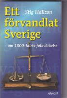 Ett f&ouml;rvandlat Sverige - Om 1800-talets folkv&auml;ckelse
