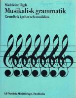 MUSIKALISK GRAMMATIK - Grundbok i geh&ouml;r och musikl&auml;ra