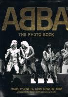 ABBA : The photo book : [den fantastiska ber&auml;ttelsen i 600 klassiska och unika bilder] DVD medf&ouml;ljer.