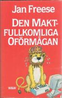 Den maktfullkomliga of&ouml;rm&aring;gan