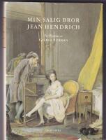 Min salig bror Jean Hendrich : En roman