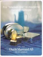 Fra "Madam Bl&aring;" til moderne metalemballager