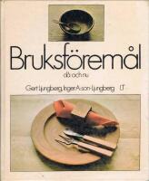 Bruksf&ouml;rem&aring;l d&aring; och nu