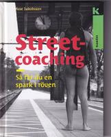 Streetcoaching : S&aring; f&aring;r du en spark i r&ouml;ven