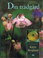 Bonniers stora bok om din tr&auml;dg&aring;rd