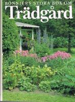 Bonniers stora bok om tr&auml;dg&aring;rd