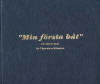 "Min f&ouml;rsta b&aring;t" : 12 intervjuer