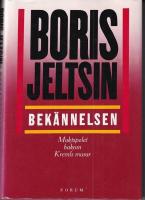 Bek&auml;nnelsen. Maktspelet bakom Kremls murar