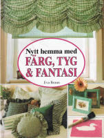 F&auml;rg, tyg & fantasi