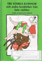 Tre starka kvinnor och andra ber&auml;ttelser fr&aring;n hela v&auml;rlden