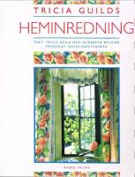 Tricia Guilds heminredning