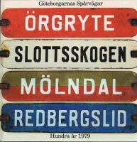 G&ouml;teborgarnas sp&aring;rv&auml;gar hundra &aring;r 1979