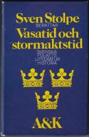 Vasatid och stormaktstid  Svenska folkets litteraturhistoria