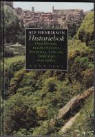Historiebok : om etrusker, kulor i Venezia, sundstull, Ladul&aring;s, Dorothea och annat