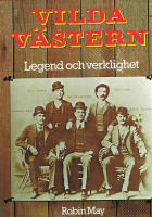 Vilda V&auml;stern : legend och verklighet