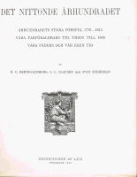 Det nittonde &aring;rhundradet. &Aring;rhundradets stora f&ouml;rspel 1776-1815, v&aring;ra farf&ouml;r&auml;ldrars tid, tiden 1848, V&aring;ra f&auml;ders och v&aring;r egen tid