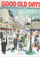 Good old days : en lekfull och nostalgisk resa till det f&ouml;rflutna