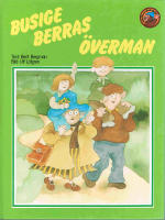 Busige Berras &ouml;verman/ Lilla Isbj&ouml;rn hittar en Mammut / Bernard och Bianca / L&aring;ngben och mj&ouml;lnaren