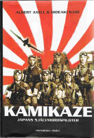 Kamikaze : Japans sj&auml;lvmordspiloter