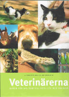 Veterin&auml;rerna - f&ouml;r dig som vill veta lite mera om djur