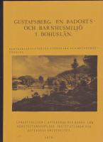 Gustafsberg. En badorts- och barnhusmilj&ouml; i Bohusl