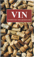Vin - en  praktiak reise i vinens spennende verden